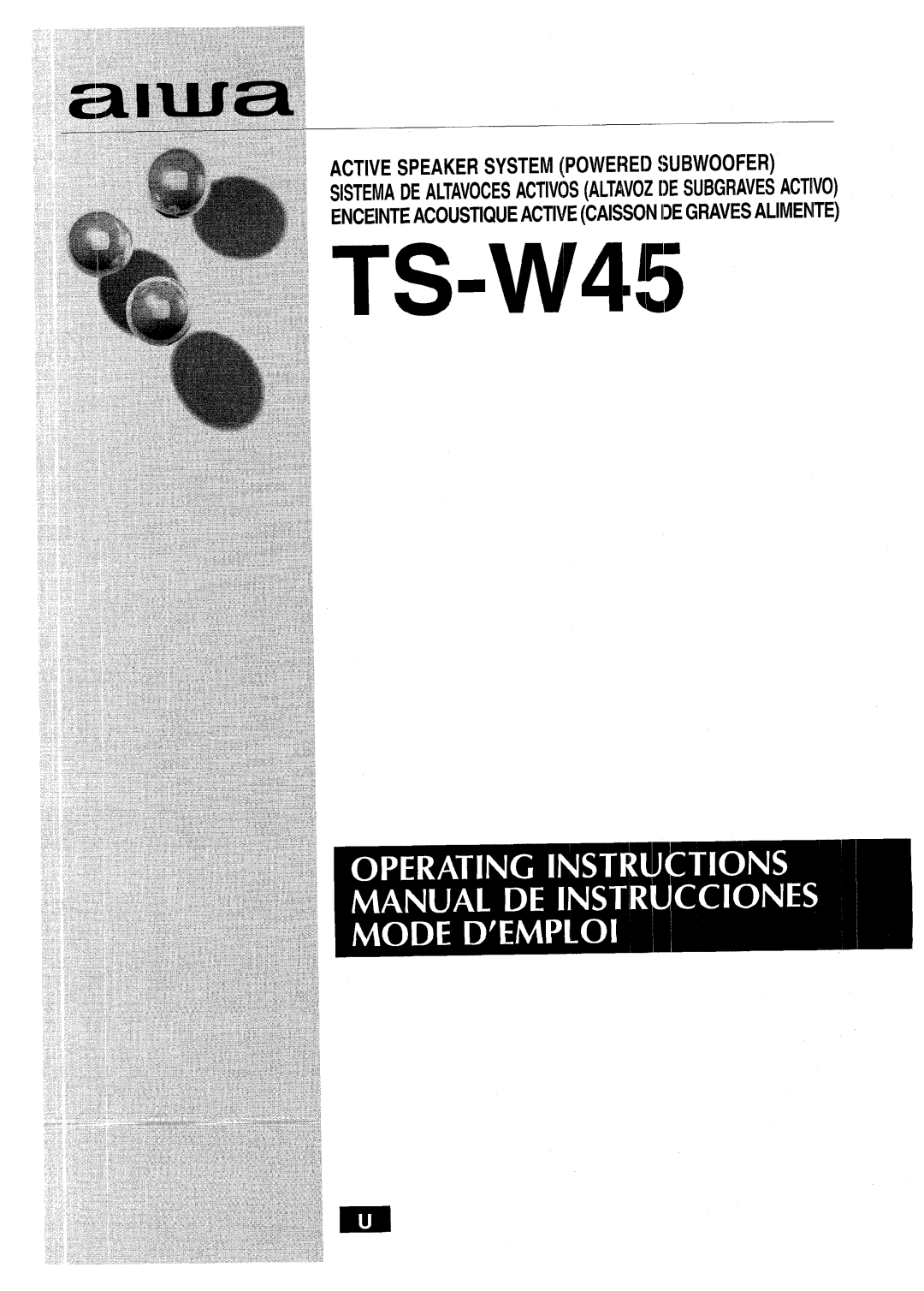 Aiwa TS-W45 manual ACTIVE SPEAKER SYSTEM POWEREII SU13WOOFER, Enceinteacoustique Active Caisson Idegraves Alimente, TS=W45 