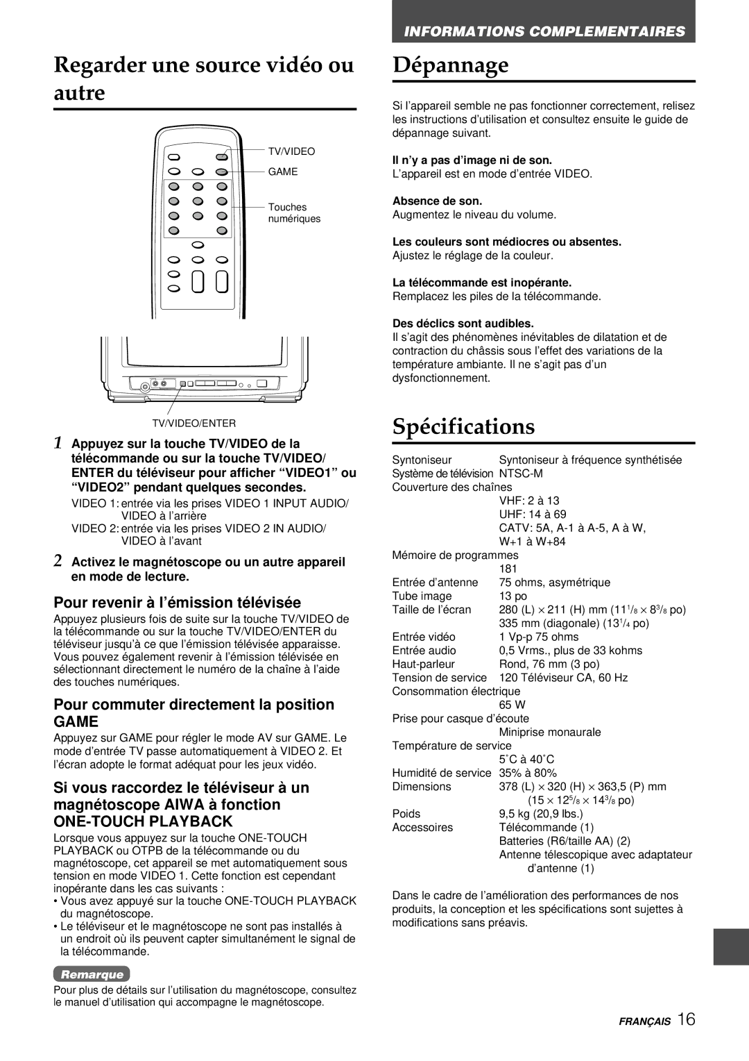 Aiwa TV-C1300U Regarder une source vidéo ou autre, Dépannage, Spécifications, Pour revenir à l’é mission té lé visé e 