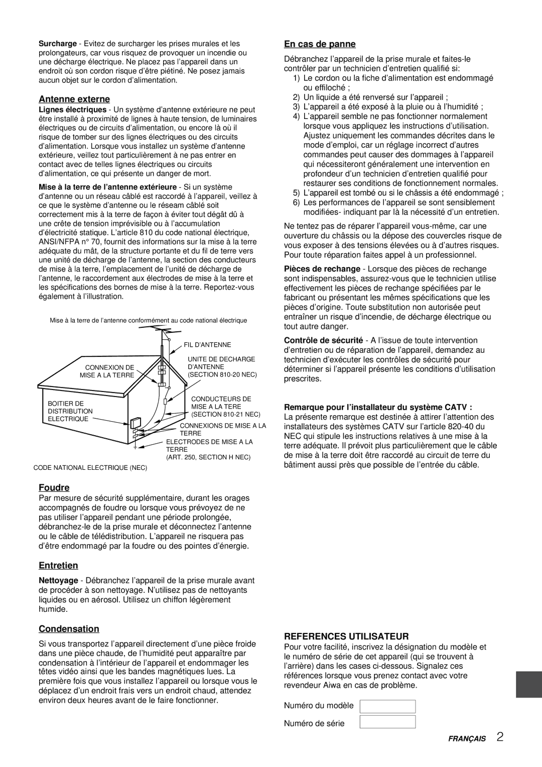 Aiwa VX-S207U, VX-S137U Antenne externe, En cas de panne, Foudre, Entretien, Remarque pour l’installateur du systè me Catv 