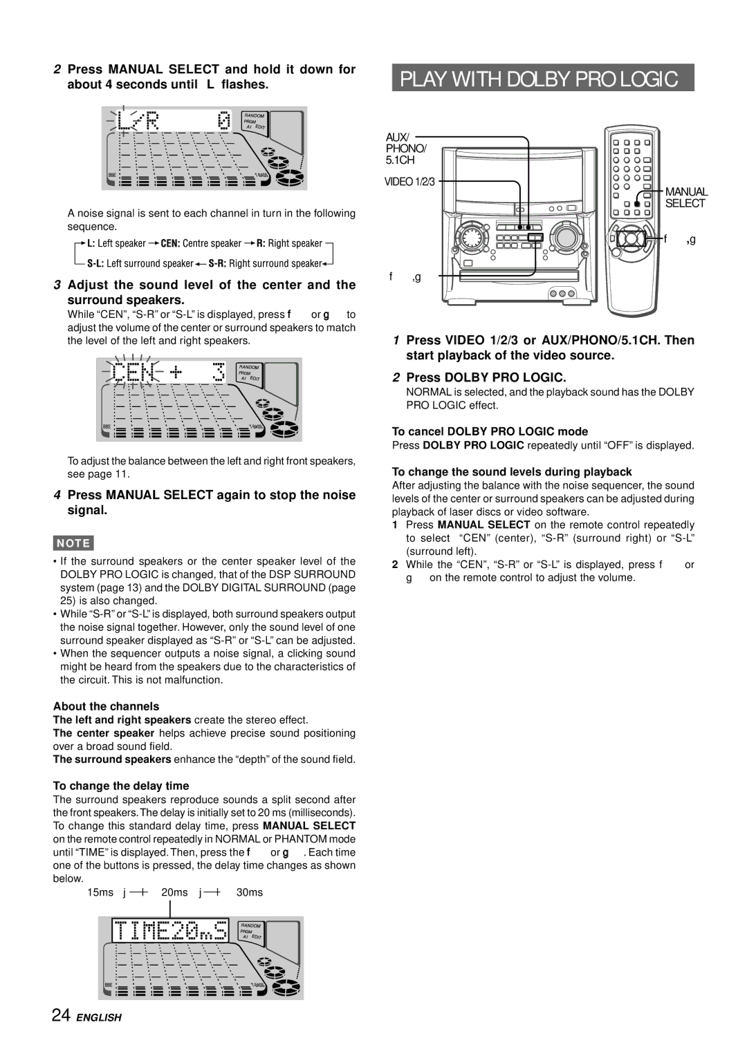 Aiwa XH-A1000 manual Press Manual Select again to stop the noise signal, About the channels, To change the delay time 