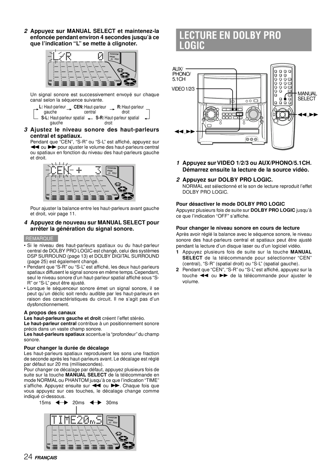 Aiwa XH-A1000 manual Lecture EN Dolby PRO Logic, Propos des canaux, Pour changer la duré e de dé calage 