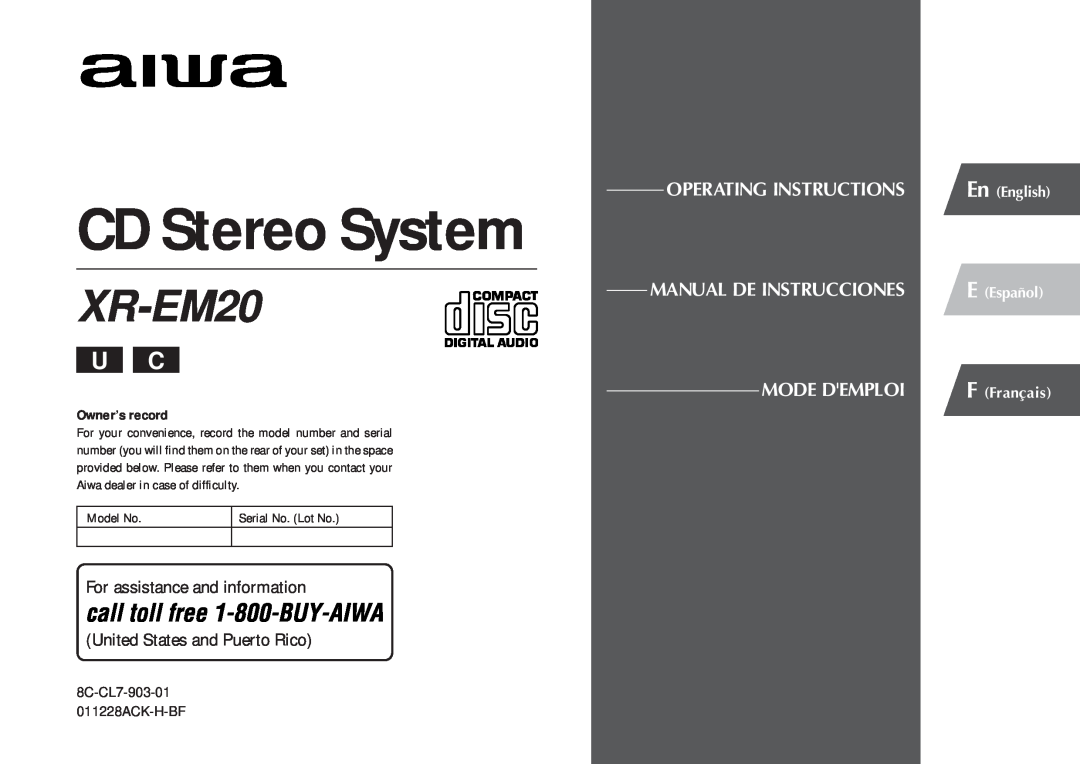 Aiwa XR-EM20 manual CD Stereo System, For assistance and information, United States and Puerto Rico, Mode Demploi 