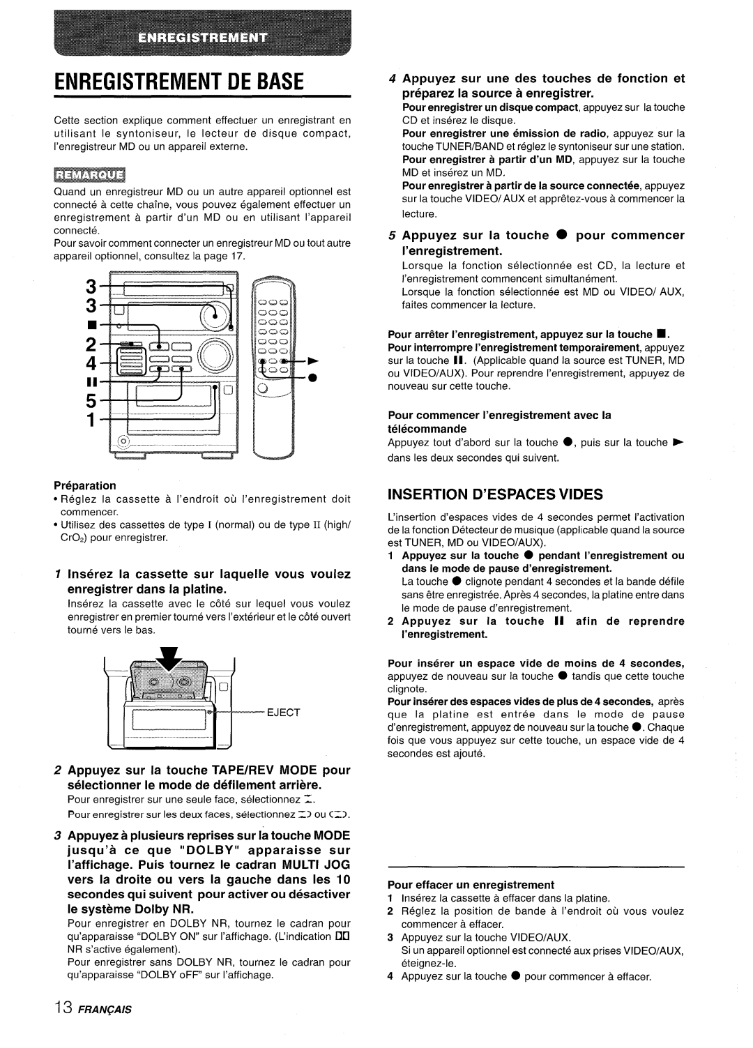 Aiwa XR-M35 manual Enregistrement DE Base, Insertion D’ESPACES Vides, Appuyez sur la touche pour commencer ’enregistrement 