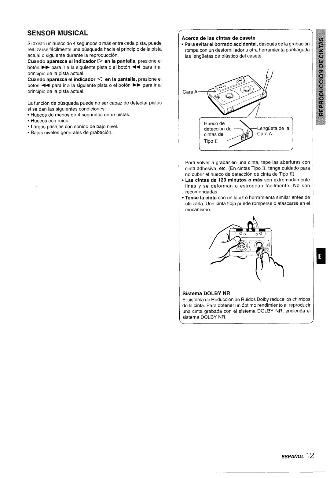 Aiwa XR-M35 Sensor Musical, Cuanda, aparezca e! indicador D en la pantalla, presione el, Acerca de Ias cintas de casete 