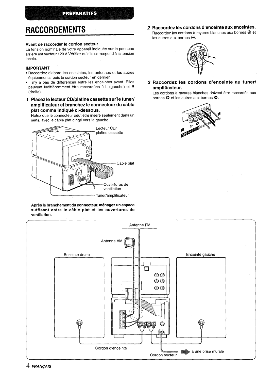 Aiwa XR-M88 manual Raccordements, Avant de raccorder Ie cordon secteur, Raccordez Ies cordons d’enceinte aux enceintes 