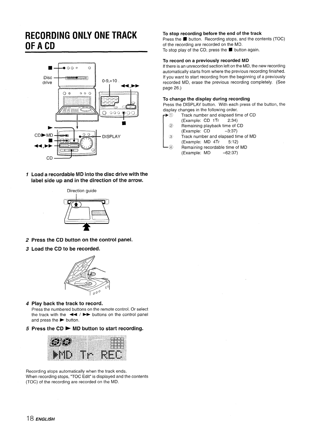 Aiwa XR-MD95 manual Recording only ONE Track A CD, Press the CD MD button to start recording 