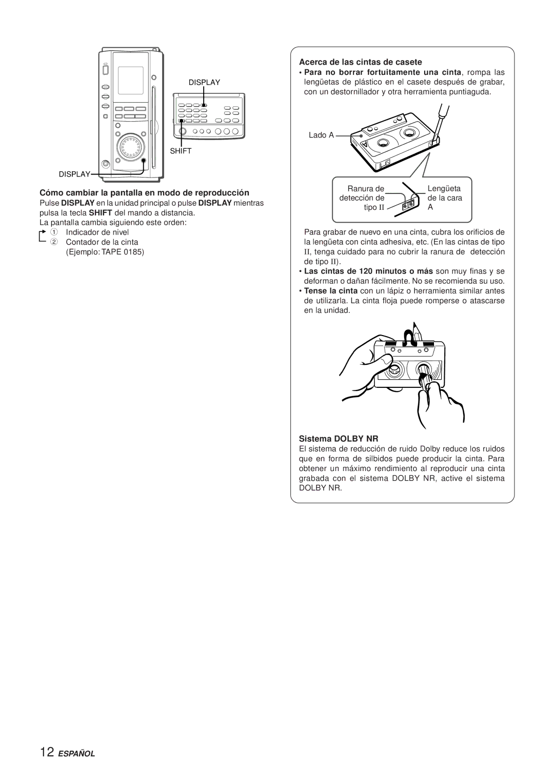 Aiwa XR-MS3 manual Cómo cambiar la pantalla en modo de reproducción, Acerca de las cintas de casete, Sistema Dolby NR 