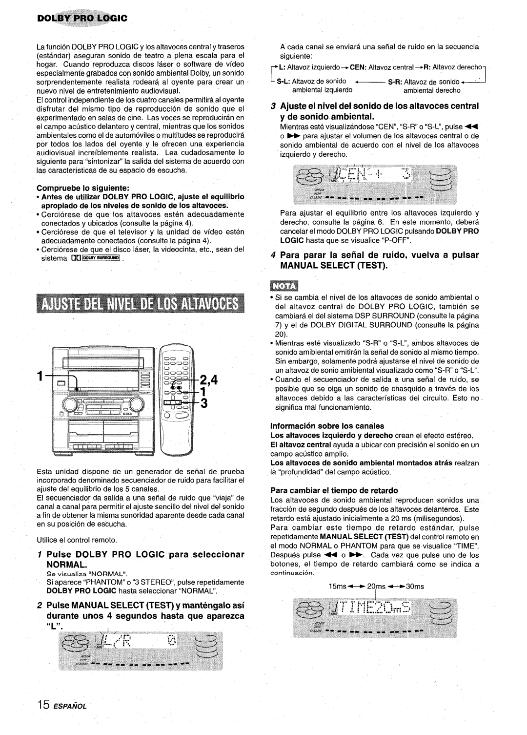 Aiwa Z-VR55 manual Pulse DOLBY PRO LOGIC para seleccionar NORMAL, Compruebe 10 siguiente, Information sobre Ios canales 