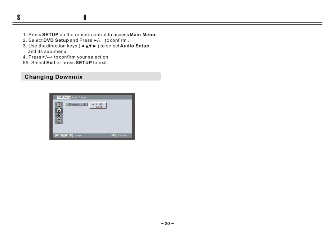 Akai ACVDS731UXT owner manual Setting Audio for Downmix, Changing Downmix, ~ 20 ~ 