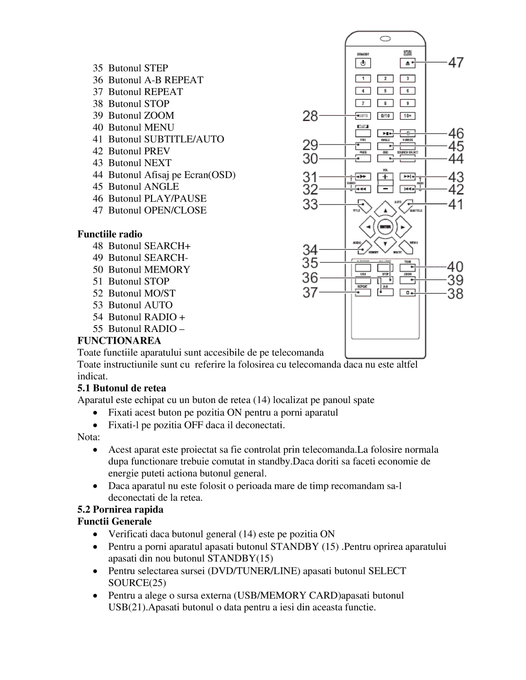 Akai AMD20 manual Functiile radio, Butonul de retea, Pornirea rapida Functii Generale 