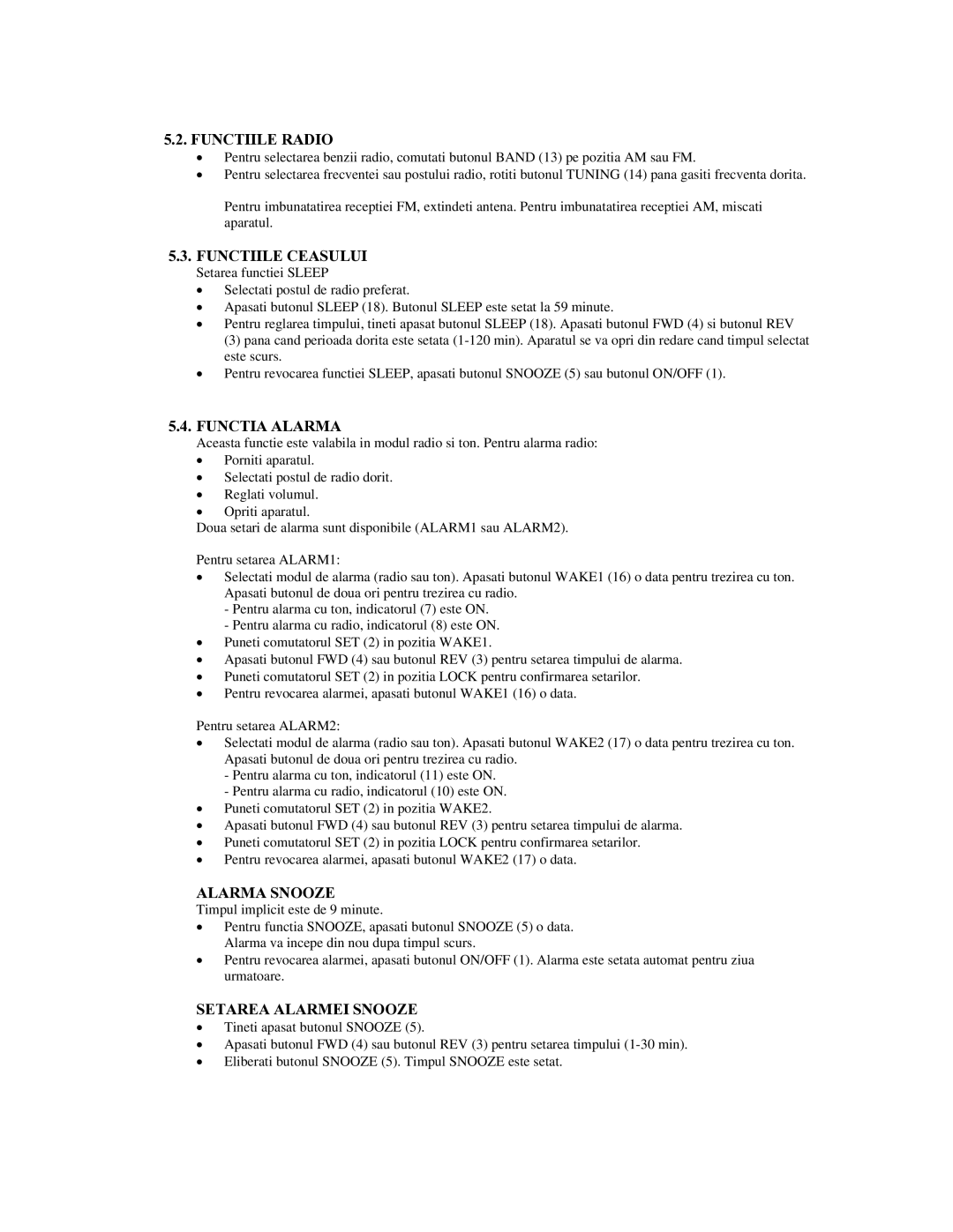 Akai AR170D manual Functiile Radio, Functiile Ceasului, Functia Alarma, Alarma Snooze, Setarea Alarmei Snooze 