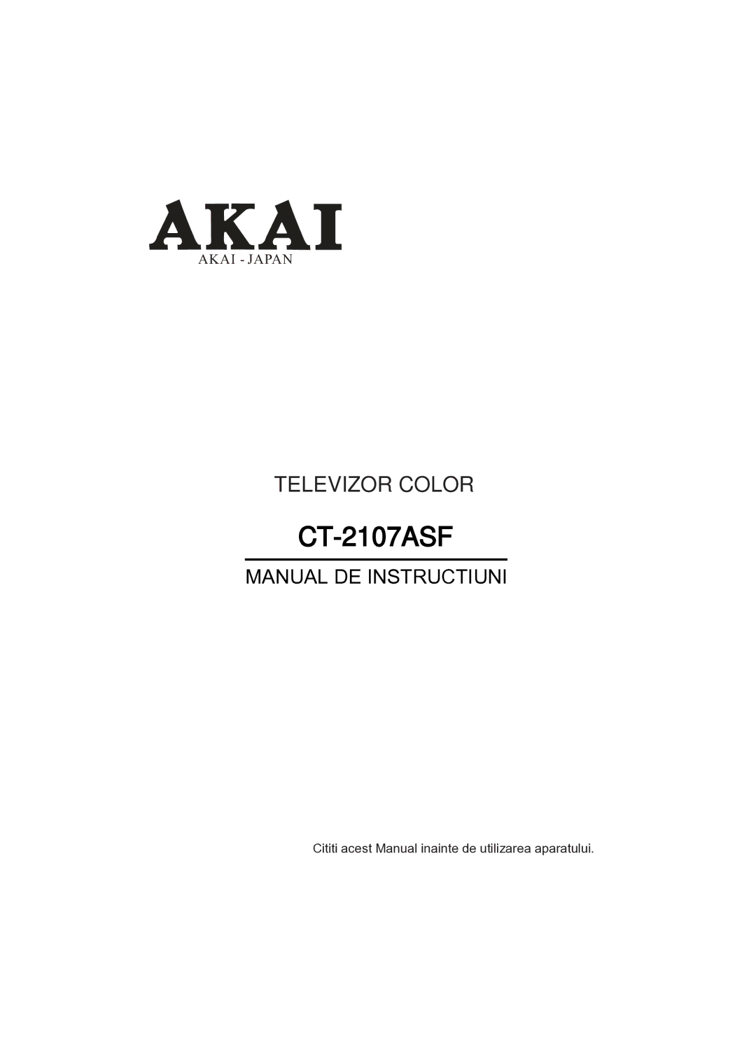 Akai CT-2107ASF operation manual Televizor Color 