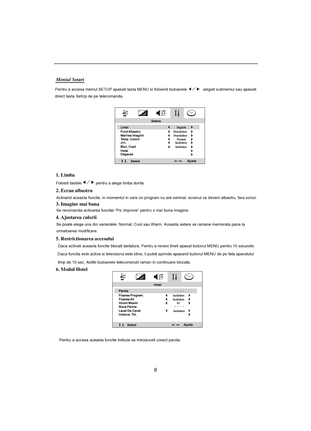 Akai CT-2107ASF Limba, Ecran albastru, Imagine mai buna, Ajustarea culorii, Restrictionarea accesului, Modul Hotel 