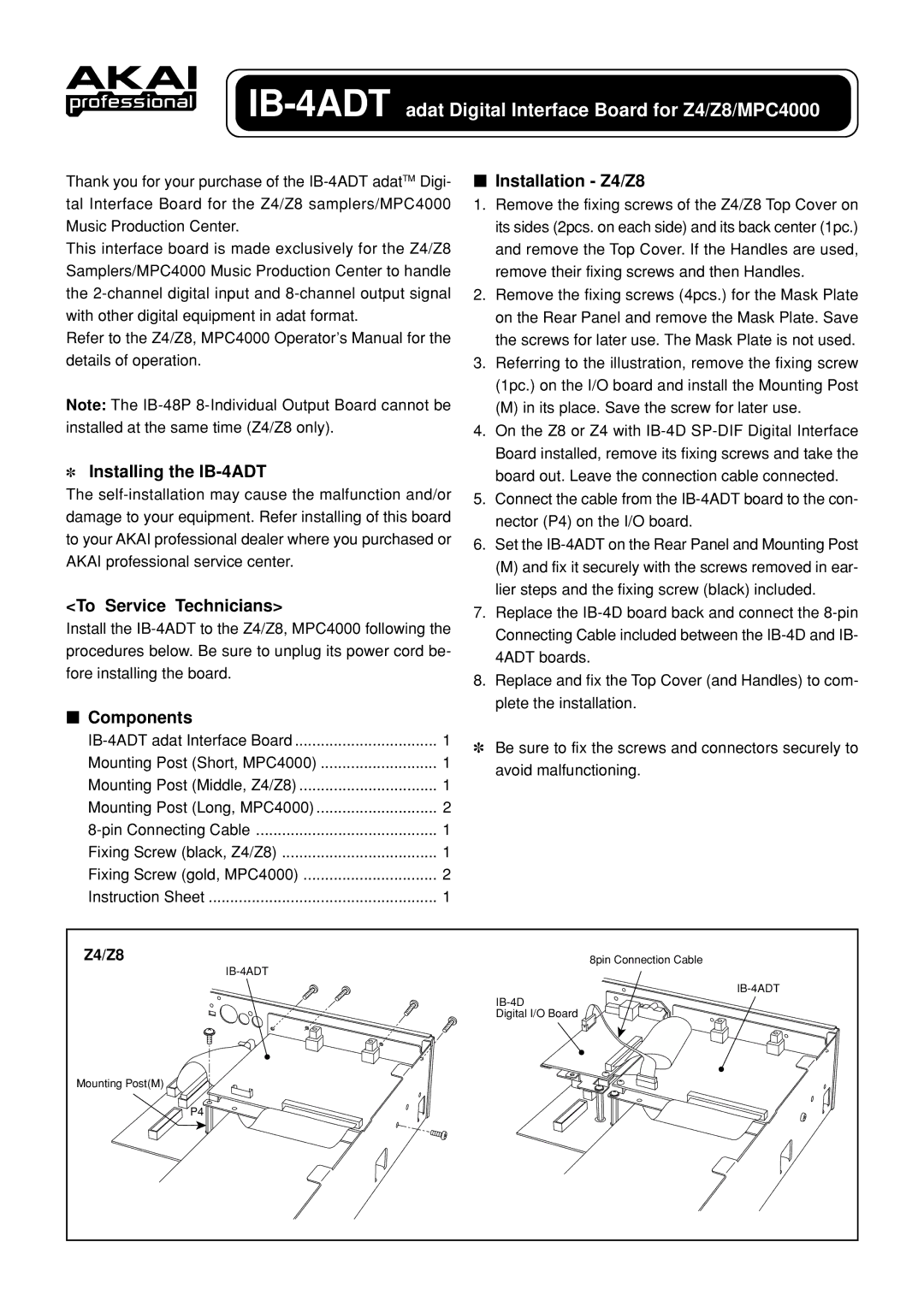 Akai instruction sheet Installing the IB-4ADT, To Service Technicians, Components Installation Z4/Z8 