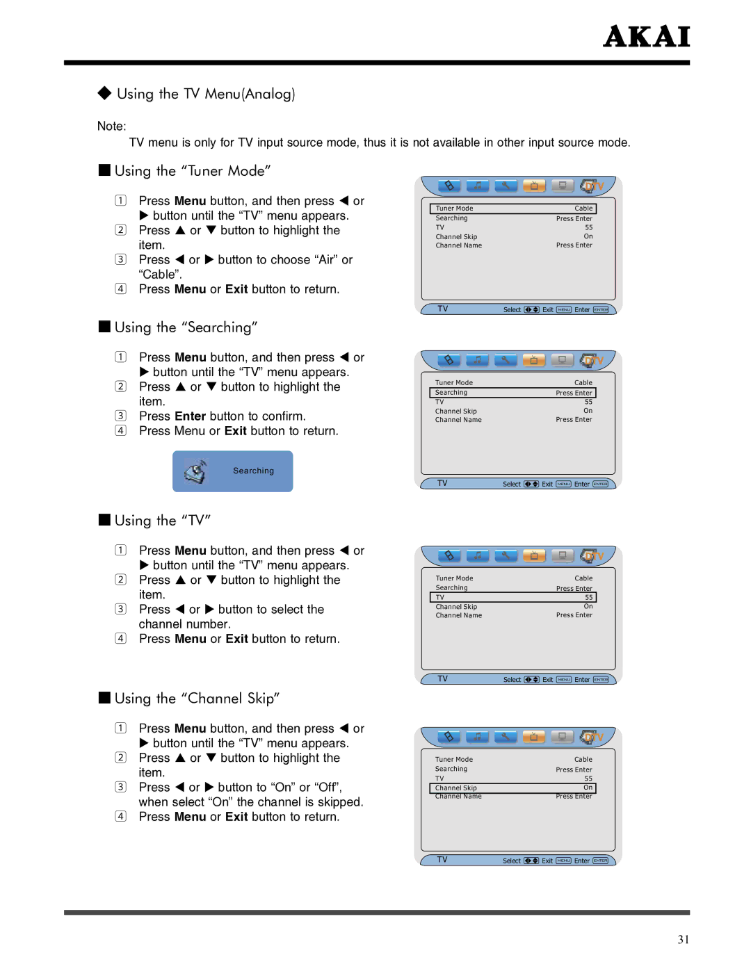 Akai LCT3785TA manual Using the TV MenuAnalog, Using the Tuner Mode, Using the Searching, Using the Channel Skip 