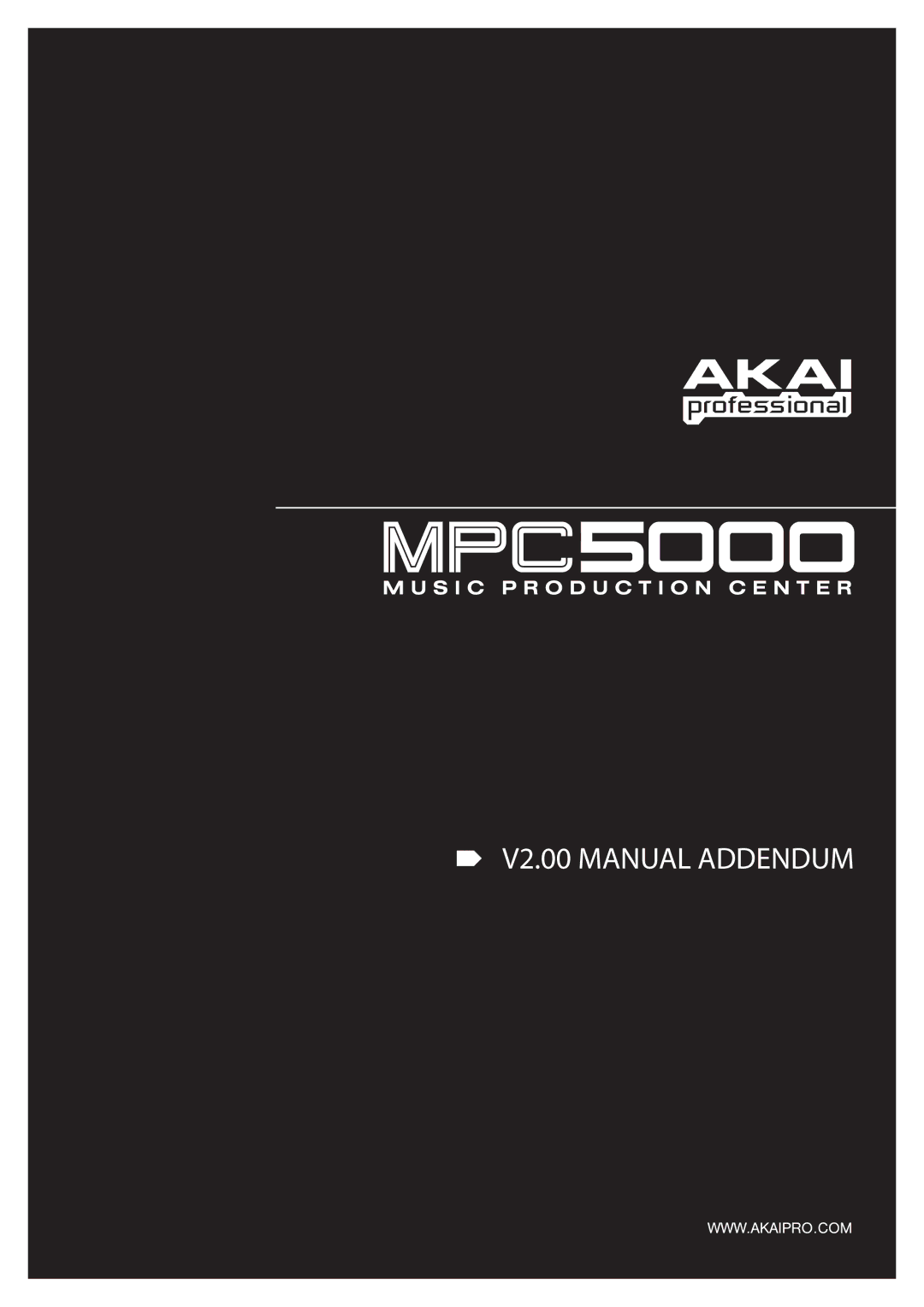 Akai MPC5000 manual V2.00 Manual Addendum 