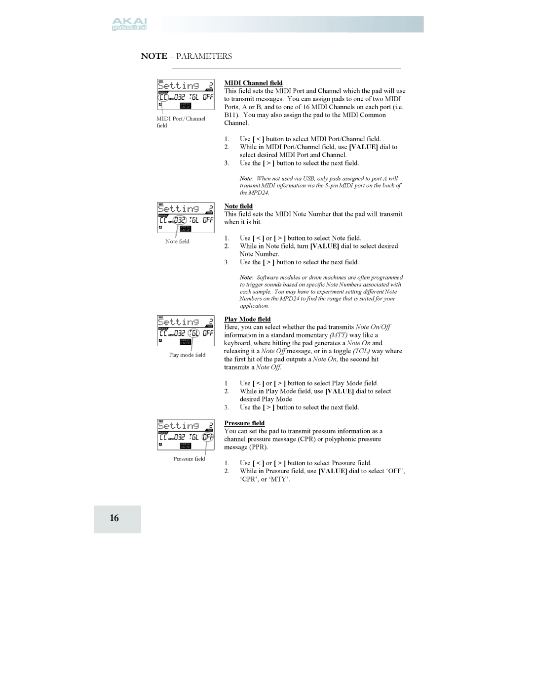 Akai MPD24 manual Midi Channel field, Play Mode field, Pressure field 