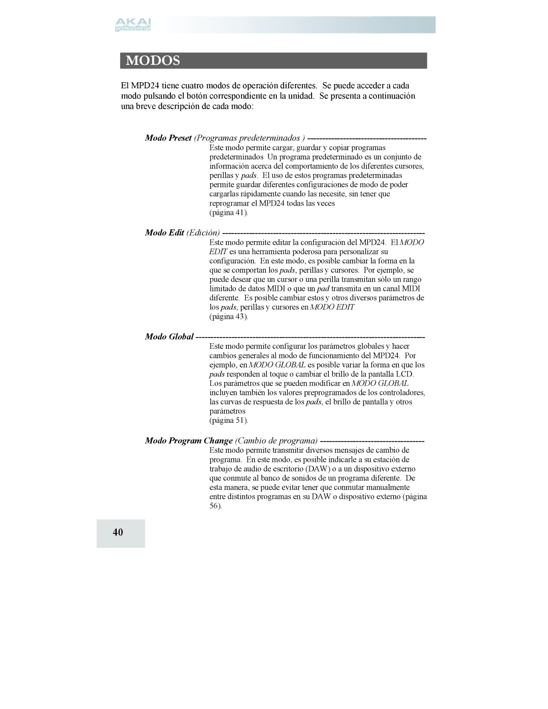 Akai MPD24 manual Modos, Modo Preset Programas predeterminados, Modo Edit Edición, Modo Global 