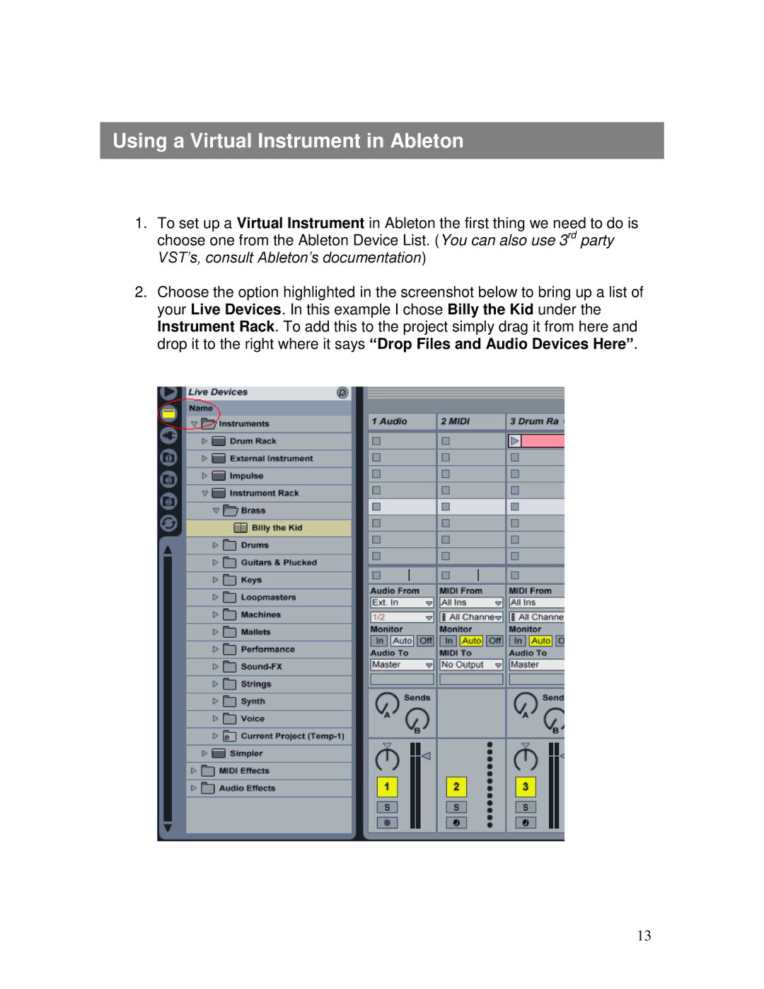 Akai MPD, MPK warranty Using a Virtual Instrument in Ableton, VST’s, consult Ableton’s documentation 