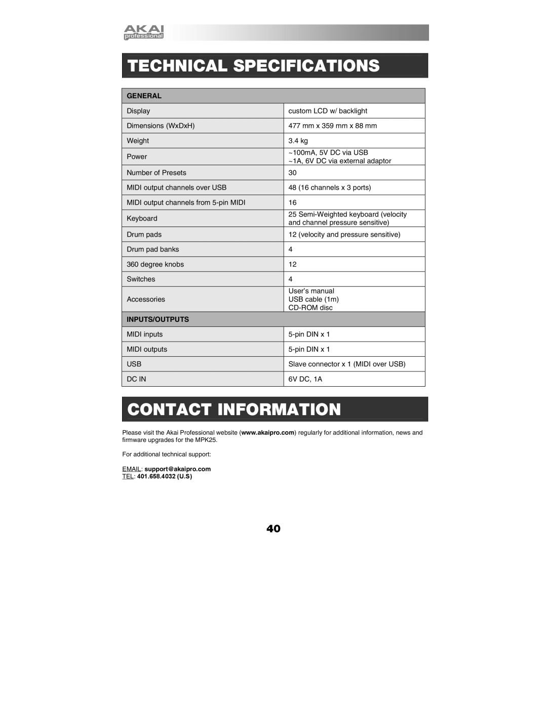 Akai MPK25 manual Technical Specifications, Email support@akaipro.com TEL 401.658.4032 U.S 