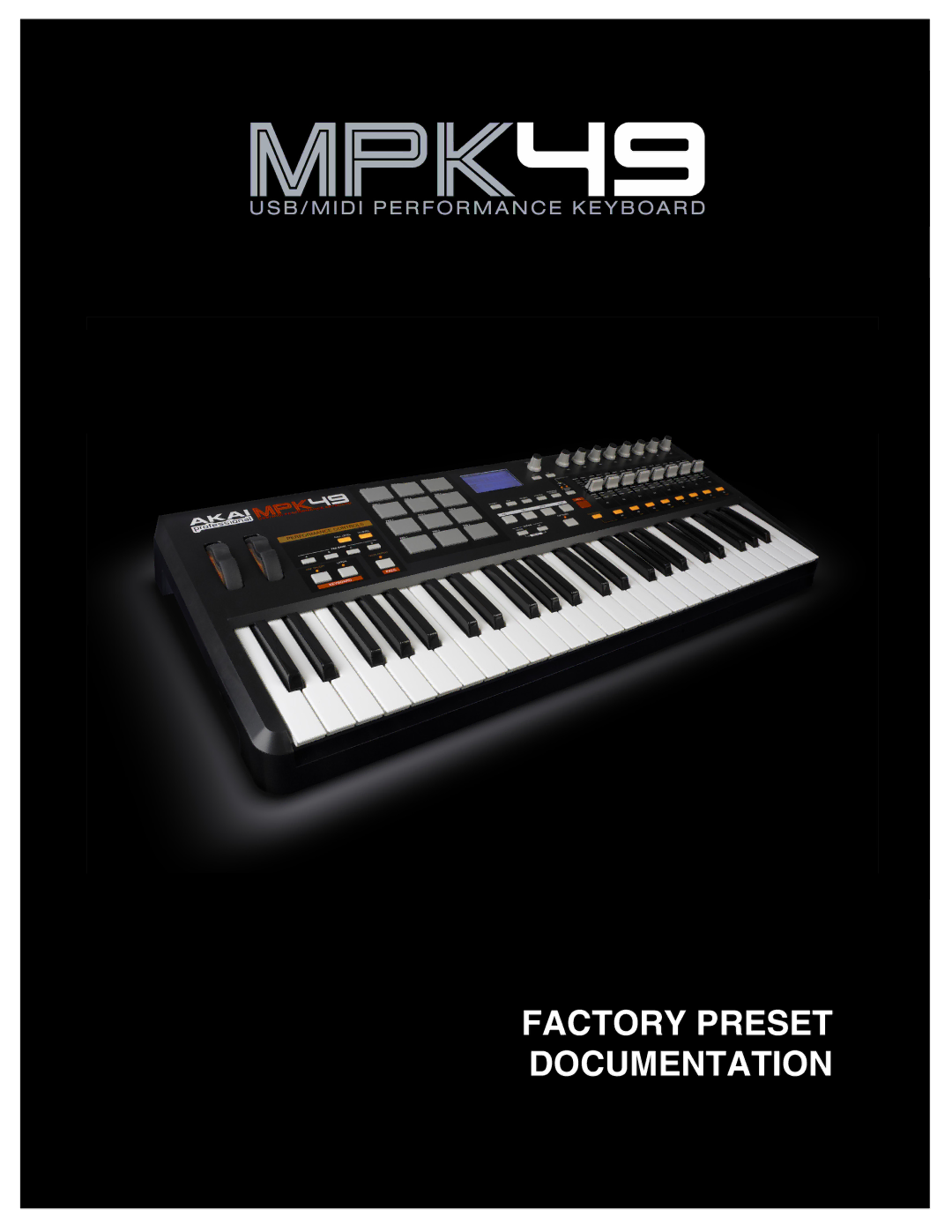 Akai MPK49 manual Factory Preset Documentation 