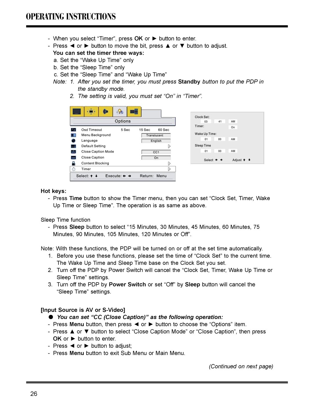 Akai PDP4273M manual You can set the timer three ways, Input Source is AV or S-Video 