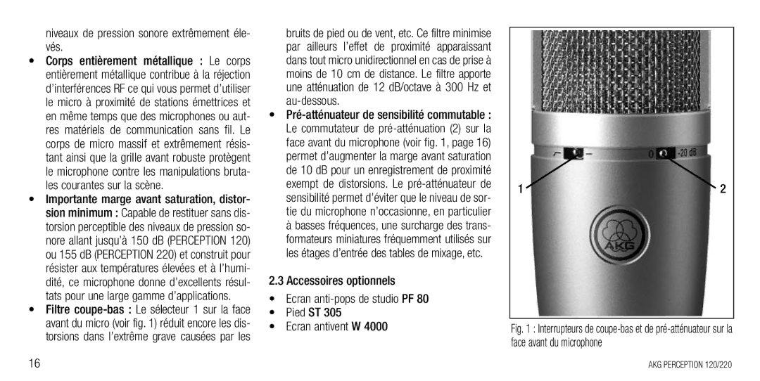 AKG Acoustics 120, 220 manual Niveaux de pression sonore extrêmement éle- vés 