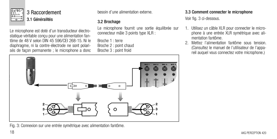 AKG Acoustics 420 manual Raccordement, Généralités, Besoin d’une alimentation externe Brochage 