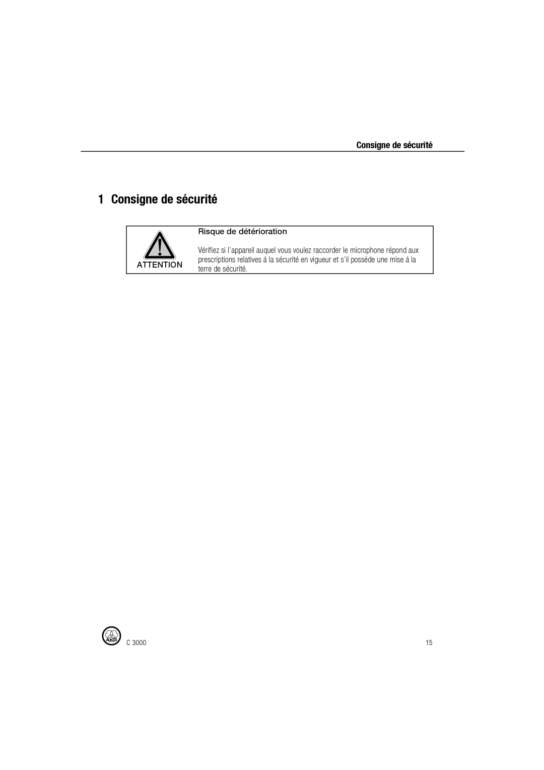 AKG Acoustics C 3000 manual Consigne de sécurité, Risque de détérioration, Terre de sécurité 