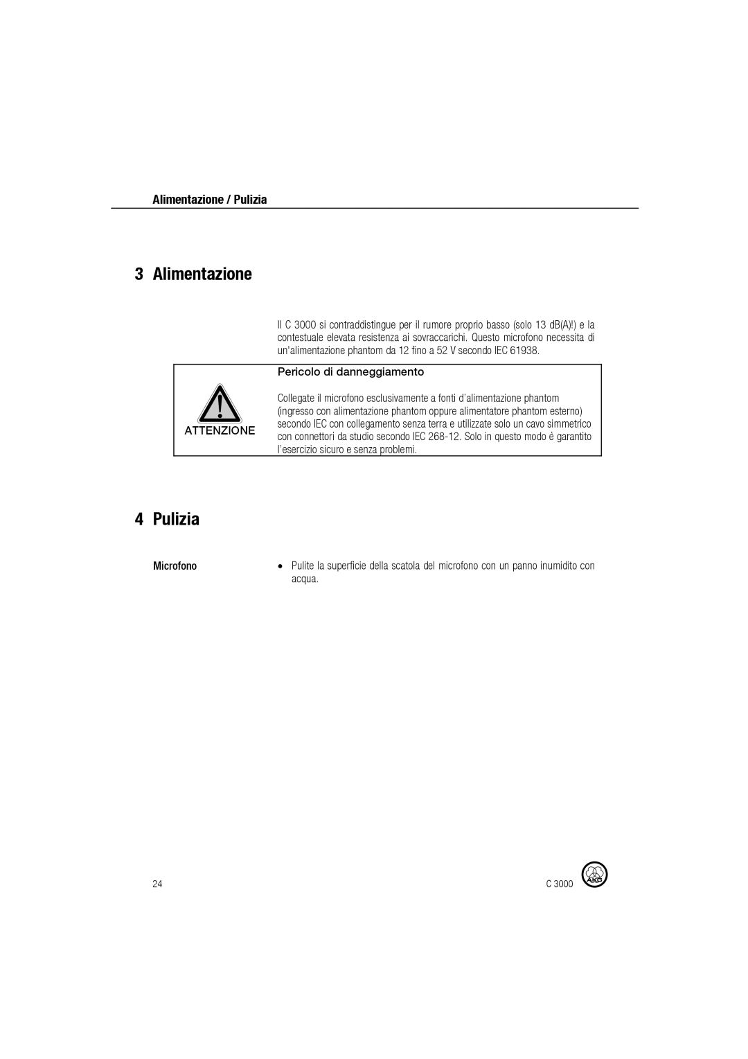 AKG Acoustics C 3000 manual Alimentazione, Pulizia, Microfono, Acqua 