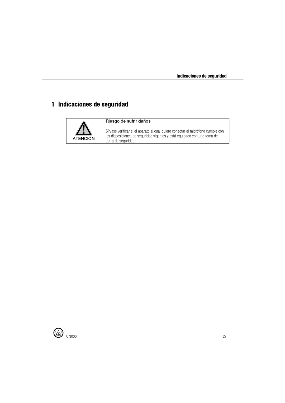 AKG Acoustics C 3000 manual Indicaciones de seguridad, Riesgo de sufrir daños 