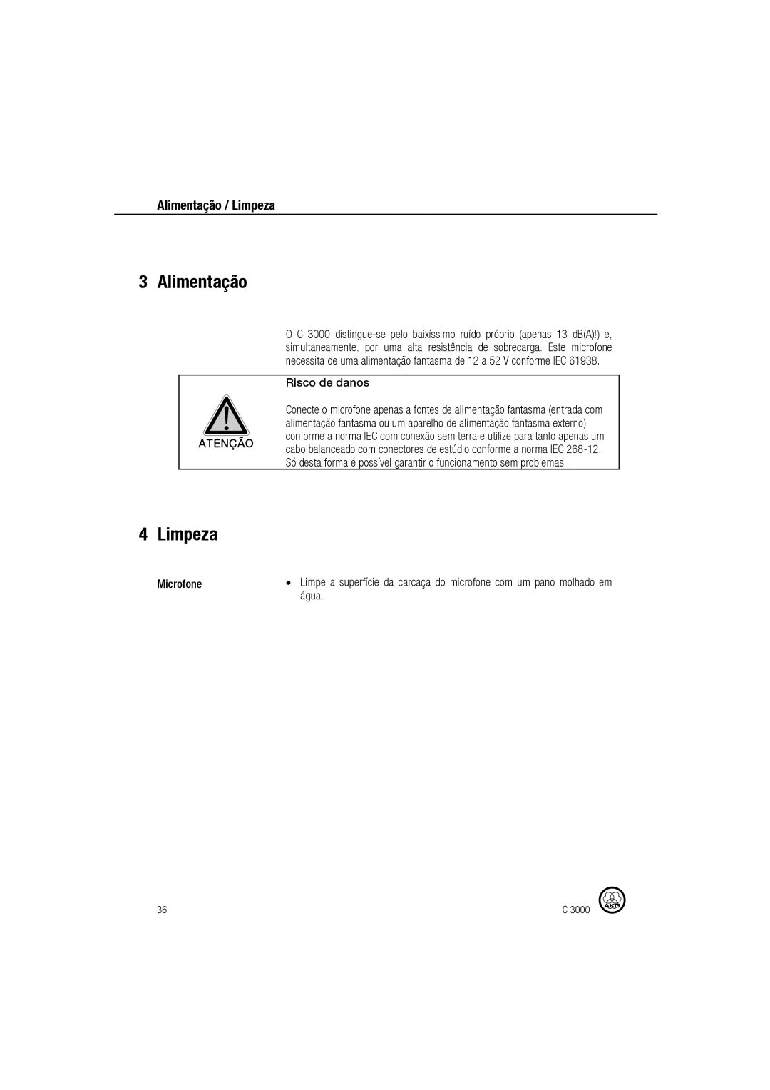 AKG Acoustics C 3000 manual Alimentação, Limpeza, Microfone, Água 