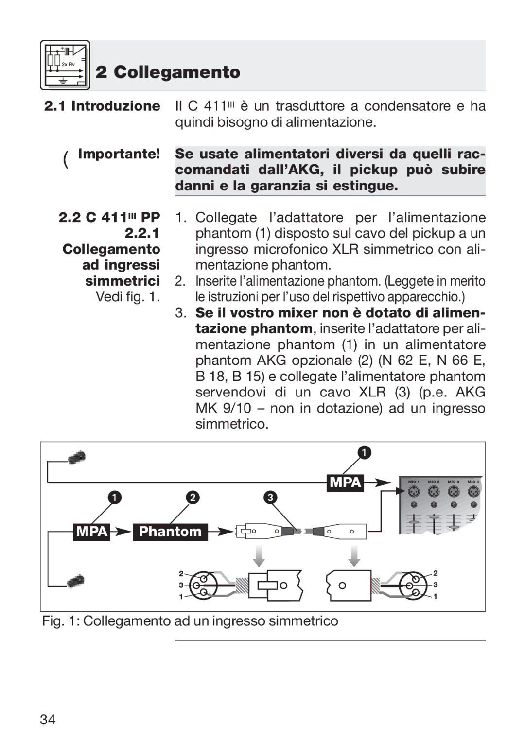 AKG Acoustics C 411 manual Collegamento, Introduzione Importante 