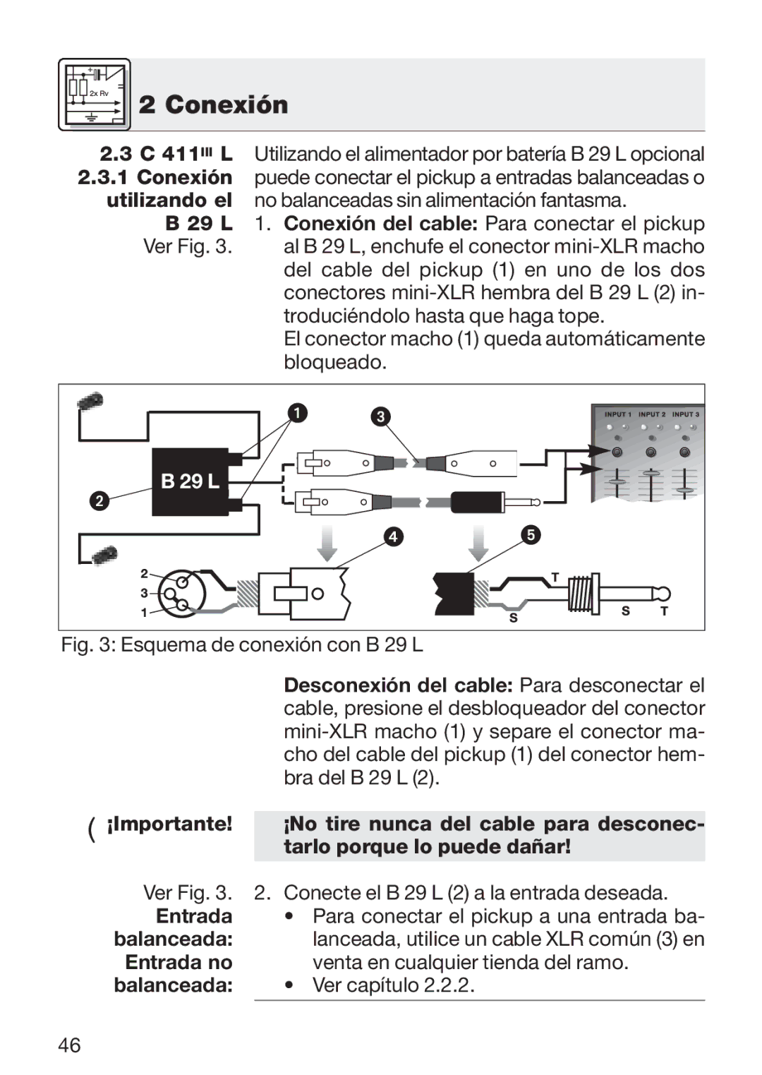 AKG Acoustics C 411 manual 29 L 1. Conexión del cable Para conectar el pickup, Esquema de conexión con B 29 L 