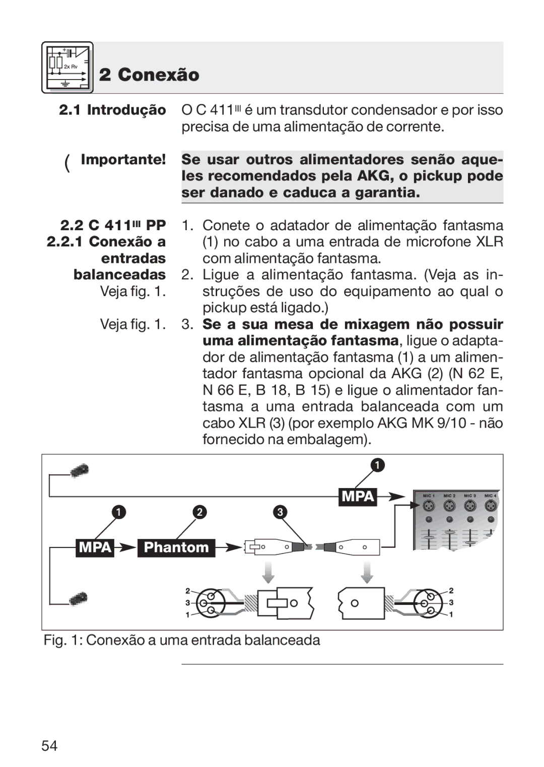 AKG Acoustics C 411 manual Conexão a uma entrada balanceada 