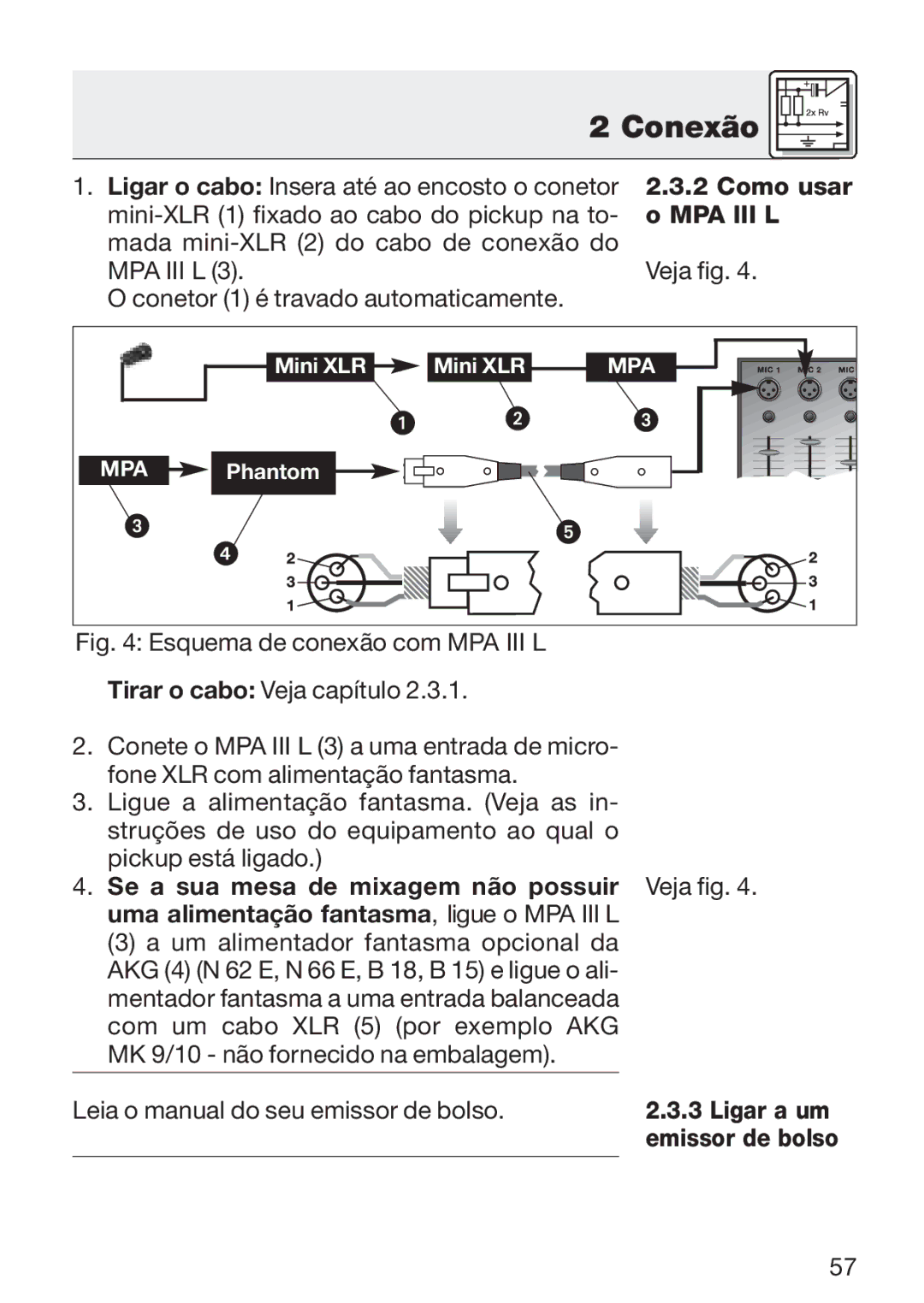 AKG Acoustics C 411 Como usar, Mpa Iii L, Se a sua mesa de mixagem não possuir, Leia o manual do seu emissor de bolso 