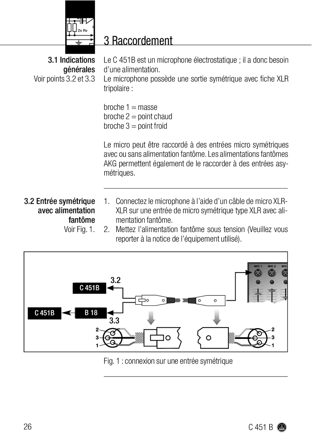 AKG Acoustics C 451 B manual Raccordement, Fantôme mentation fantôme, Reporter à la notice de l’équipement utilisé 