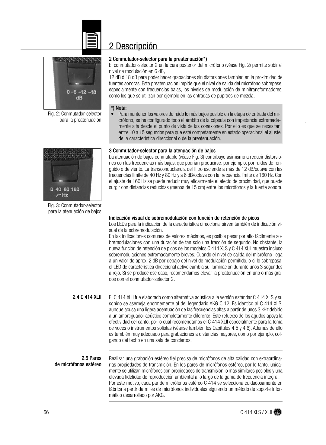 AKG Acoustics C414 XLS manual Conmutador-selector para la atenuación de bajos, Conmutador-selector para la preatenuación 