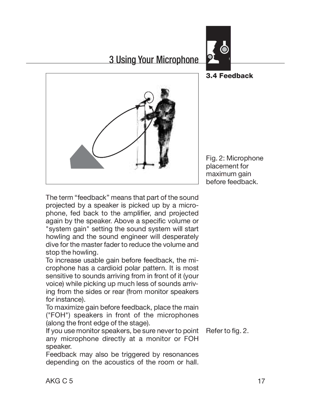 AKG Acoustics C5 manual Using Your Microphone, Feedback 