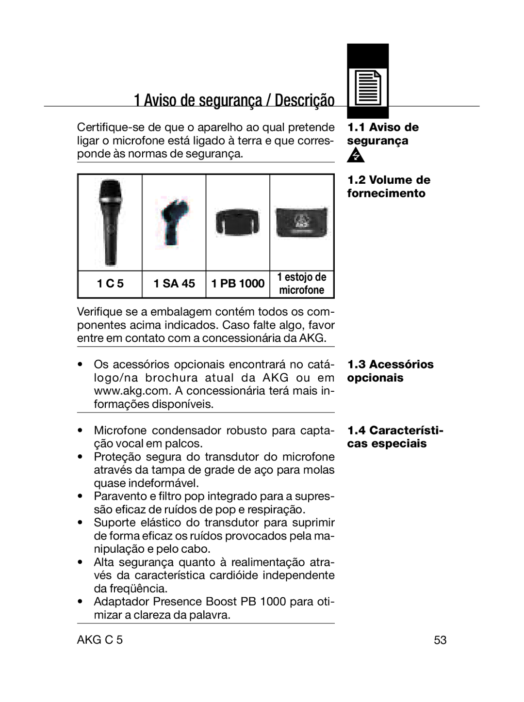 AKG Acoustics C5 manual Aviso de Segurança Volume de fornecimento, Acessórios, Opcionais, Cas especiais 