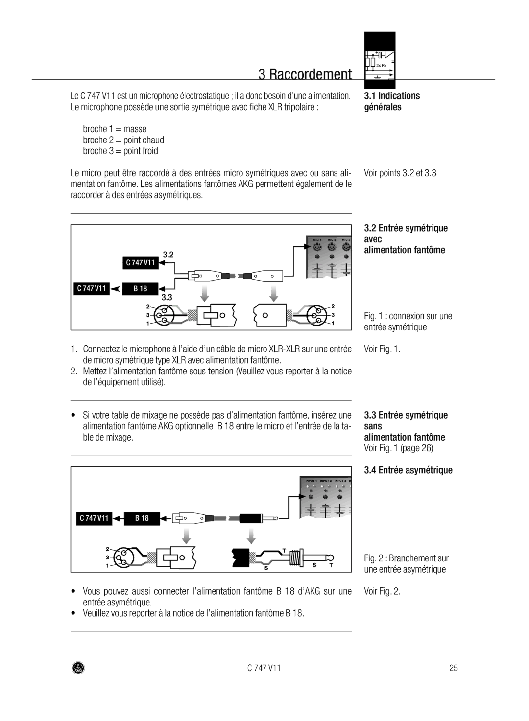 AKG Acoustics C747 V11 Indications, Générales, = point chaud, = point froid, Voir points 3.2 et, Avec, Entrée symétrique 