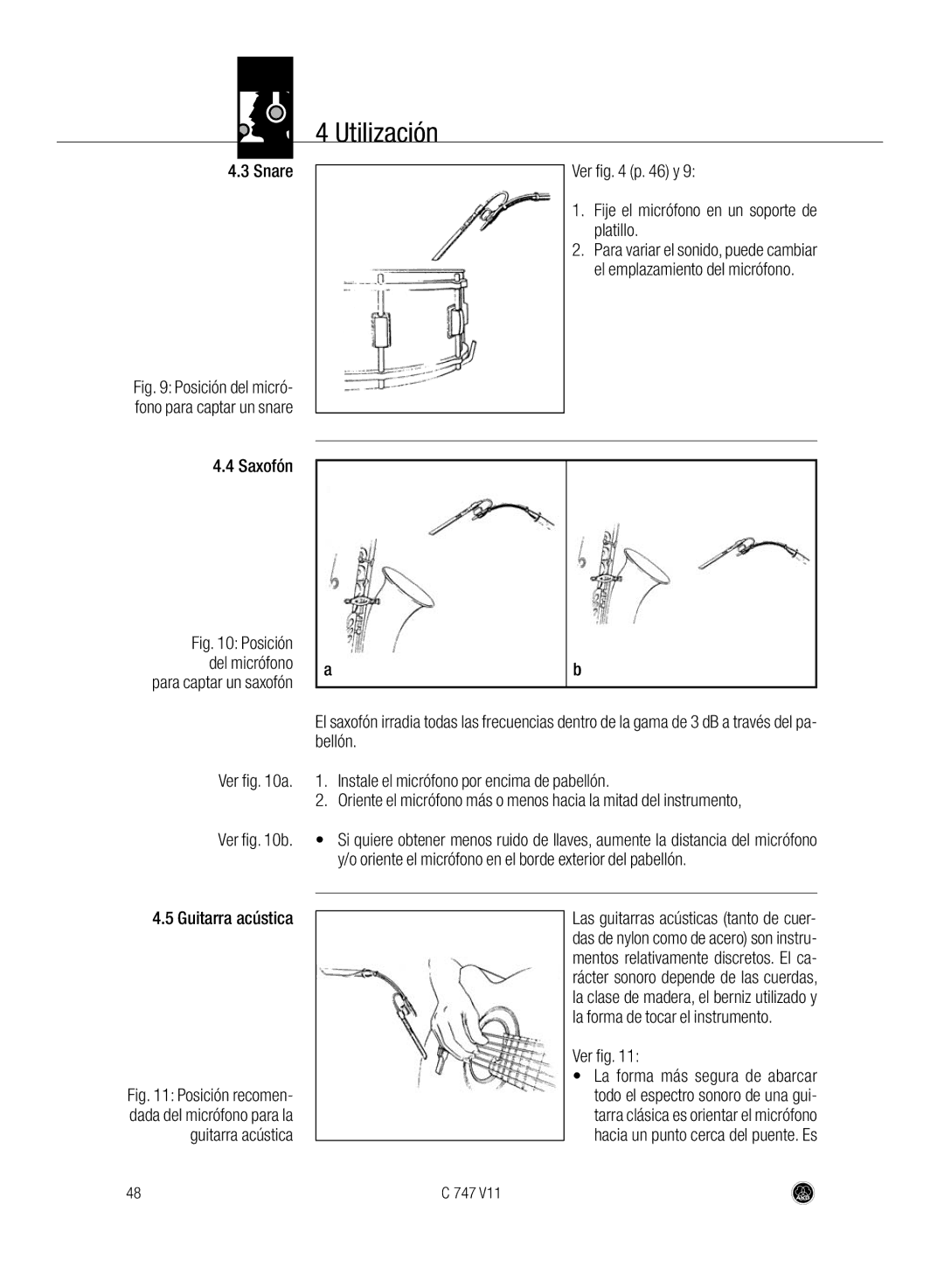 AKG Acoustics C747 V11 Snare, Saxofón, Bellón, Ver a Instale el micrófono por encima de pabellón, Ver b, Guitarra acústica 