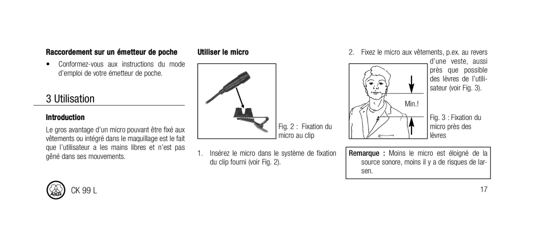 AKG Acoustics CK99L manual Utilisation, Raccordement sur un émetteur de poche, Utiliser le micro 