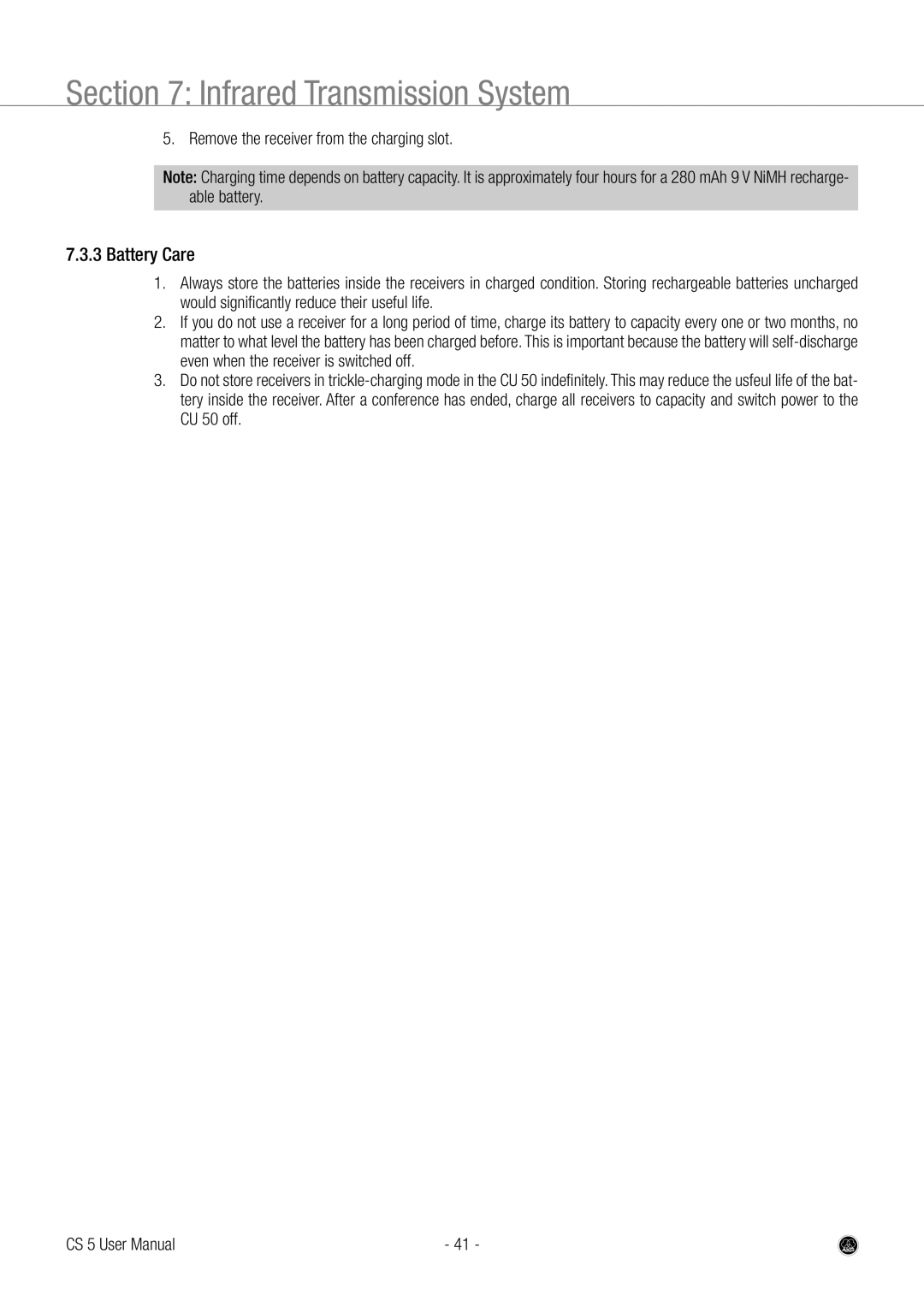 AKG Acoustics CS 5 user manual Battery Care, Remove the receiver from the charging slot 