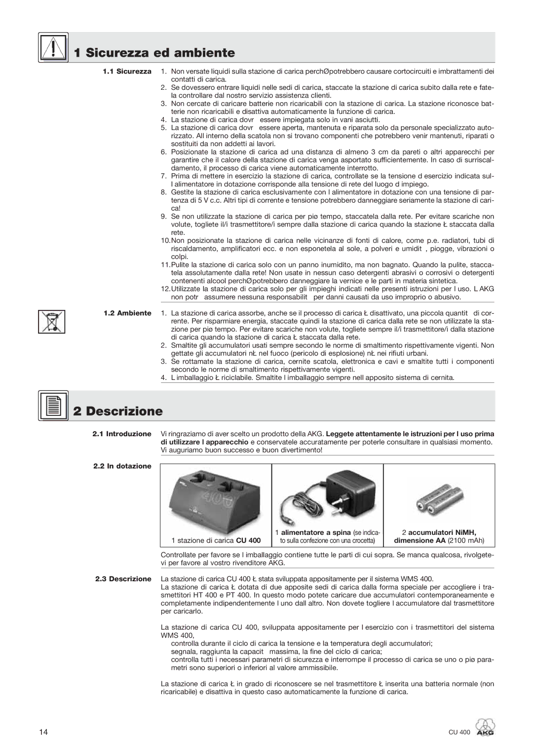 AKG Acoustics CU 400 manual Sicurezza ed ambiente, Introduzione Dotazione Descrizione, Accumulatori NiMH 