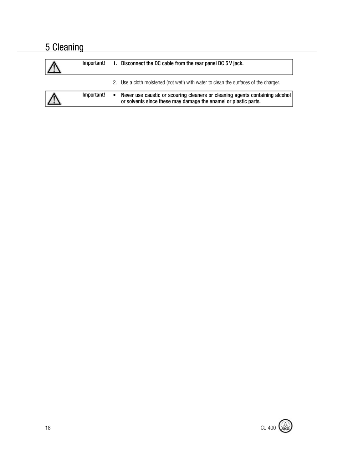 AKG Acoustics CU400 manual Cleaning, Disconnect the DC cable from the rear panel DC 5 V jack 