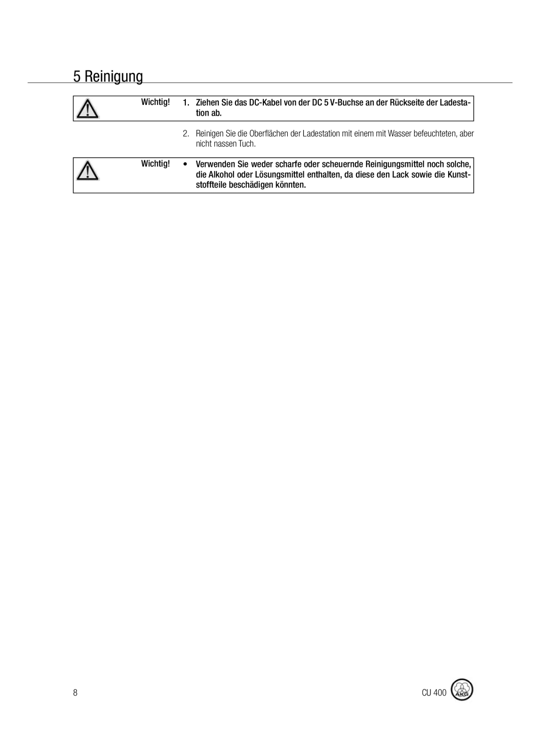 AKG Acoustics CU400 manual Reinigung, Tion ab, Nicht nassen Tuch, Stoffteile beschädigen könnten 