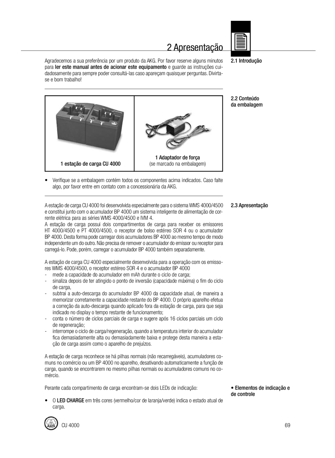 AKG Acoustics CU4000 manual Apresentação, Se e bom trabalho, Rente elétrica para as séries WMS 4000/4500 e IVM, Introdução 