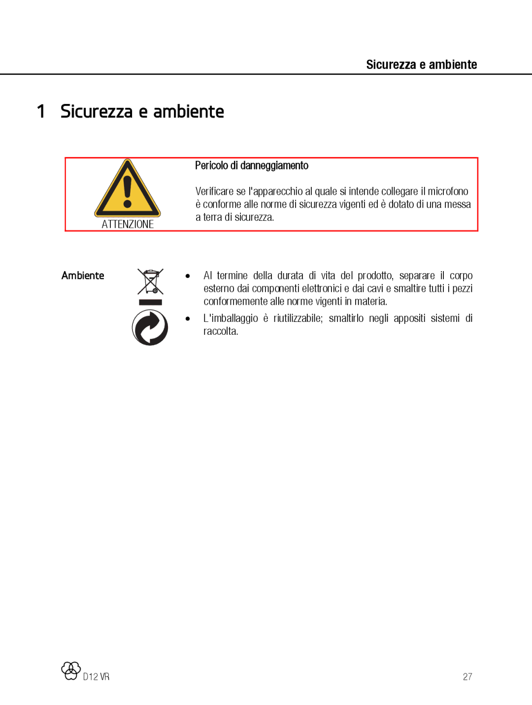 AKG Acoustics D12 VR manual Sicurezza e ambiente, Pericolo di danneggiamento, Terra di sicurezza, Ambiente 