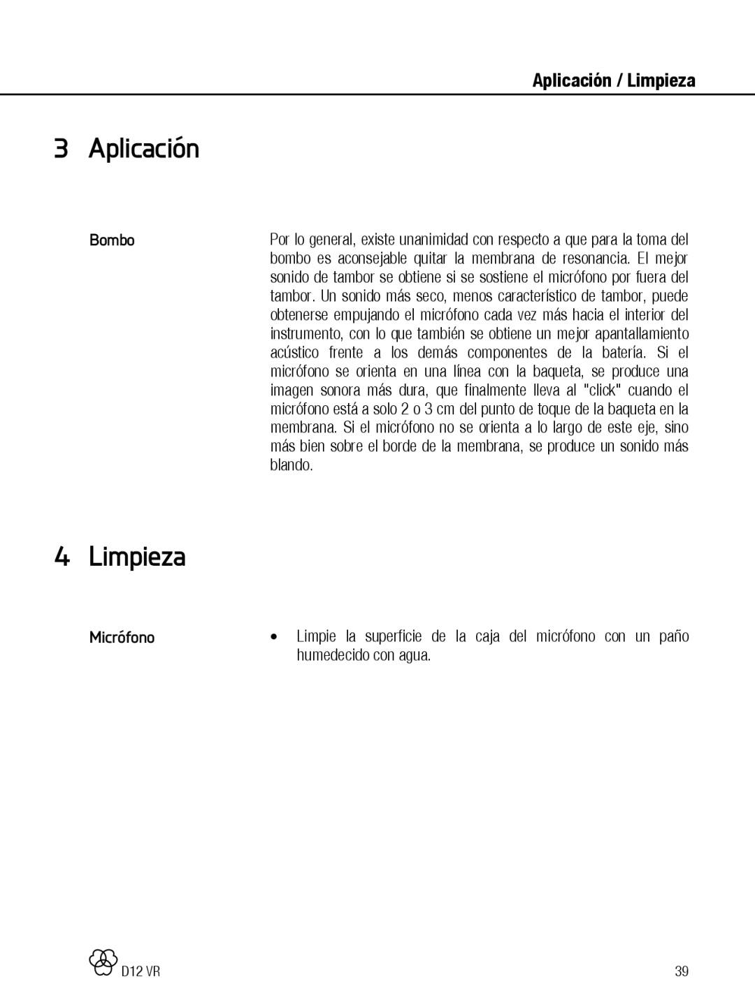 AKG Acoustics D12 VR manual Aplicación, Limpieza, Bombo, Micrófono, Humedecido con agua 